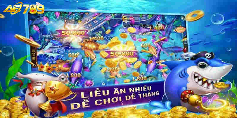 Giao diện bắn cá AE789 bắt mắt và sống động